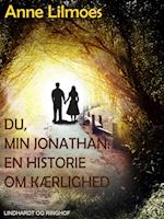 Du, min Jonathan. En historie om kærlighed