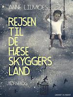 Rejsen til de hæse skyggers land