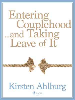 Entering Couplehood...and Taking Leave of It