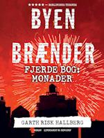 Byen brænder - Fjerde bog: Monader