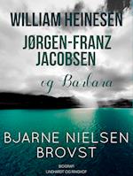 William Heinesen, Jørgen-Frantz Jacobsen og Barbara