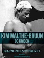 Kim Malthe-Bruun og krigen