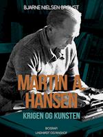 Martin A. Hansen. Krigen og kunsten