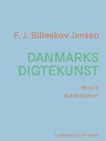 Danmarks digtekunst bind 2: Klassicismen