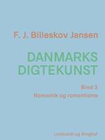 Danmarks digtekunst bind 3: Romantik og romantisme