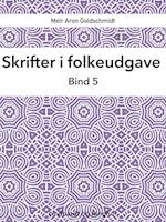 Skrifter i folkeudgave (bind 5)