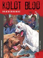 Koldt blod 11 - Dræberhunde