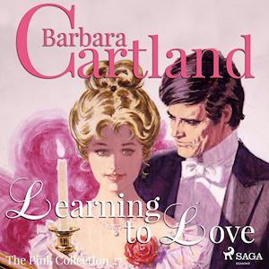 Learning to Love (Barbara Cartland’s Pink Collection 27)