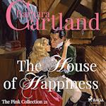 The House of Happiness (Barbara Cartland's Pink Collection 21)