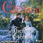 Theirs to Eternity (Barbara Cartland’s Pink Collection 15)