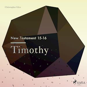 The New Testament 15-16 - Timothy