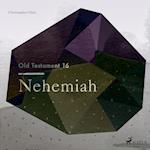 The Old Testament 16 - Nehemiah