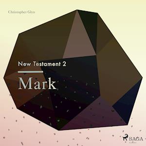 The New Testament 2 -  Mark