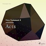 The New Testament 5 - Acts