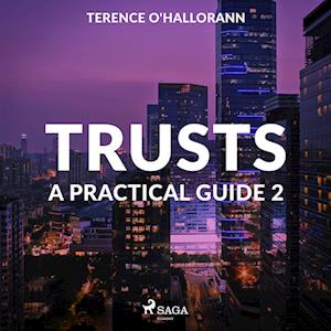 Trusts – A Practical Guide 2