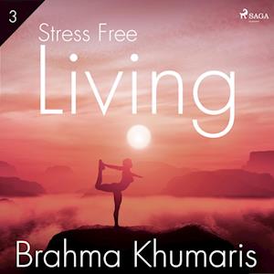 Stress Free Living 3