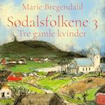 Sødalsfolkene - Tre gamle kvinder