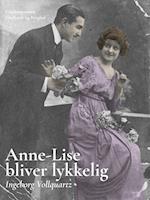 Anne-Lise bliver lykkelig