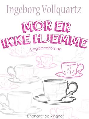 Mor er ikke hjemme