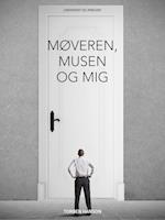 Møveren, musen og mig