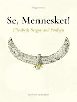 Se, Mennesket!