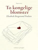 To kongelige blomster