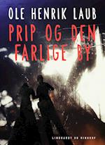 Prip og den farlige by