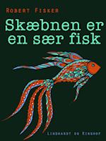 Skæbnen er en sær fisk