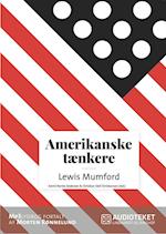 Amerikanske tænkere - Lewis Mumford