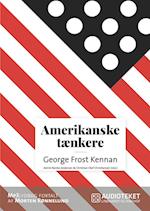 Amerikanske tænkere - George Frost Kennan