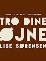 Tro dine øjne