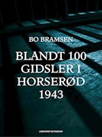 Blandt 100 gidsler i Horserød 1943