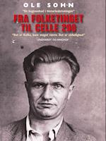 Fra Folketinget til celle 290: Arne Munch-Petersens skæbne