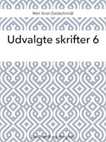 Udvalgte skrifter 6