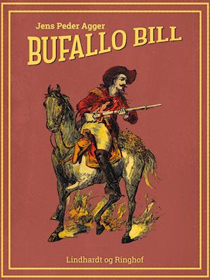 Få Buffalo Bill af Jens Peder Agger som lydbog download format dansk 9788711708903
