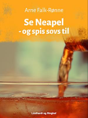 Se Neapel - og spis sovs til