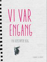 Vi var engang