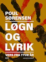 Løgn og lyrik: Vers fra tyve år