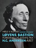 Løvens Bastion. Foredrag og essays fra H.C. Andersen-året