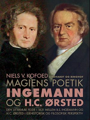 Magiens poetik. Ingemann og H.C. Ørsted