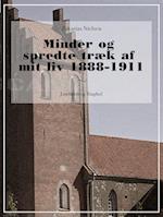 Minder og spredte træk af mit liv 1888-1911