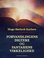 Forvandlingens digtere og fantasiens virkelighed