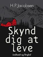 Skynd dig at leve