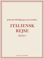 Italiensk rejse bind 1