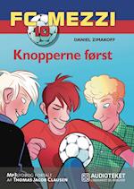 FC Mezzi 10: Knopperne først