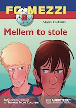 FC Mezzi 8: Mellem to stole