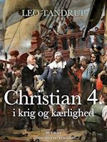 Christian 4. i krig og kærlighed