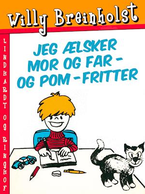 Jeg ælsker mor og far – og pom-fritter