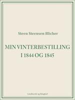 Min vinterbestilling i 1844 og 1845