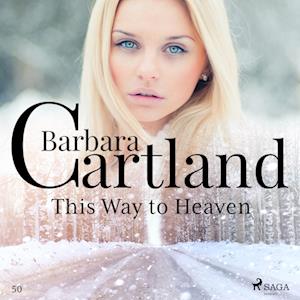 This Way to Heaven (Barbara Cartland's Pink Collection 50)